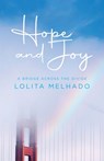 Hope and Joy - Lolita Melhado - 9798822965904