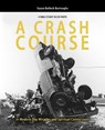 A CRASH COURSE in Modern-Day Miracles and Spiritual Connections - Susan Bullock Burroughs - 9798822969407