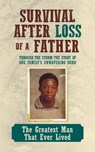 Survival After Loss of a Father - Leeronce Larry Williams - 9798822972513