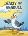 Salty the Seagull - Timothy C. Gilbert - 9798822974579