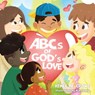 ABCs of God's Love - Renee M. Crowe - 9798822978225