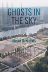 Ghosts in the Sky - Gordon Lloyd Jones - 9798822979796