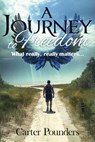 A Journey to Freedom - Carter Pounders - 9798822980280