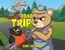 Road Trip: The Amazing Adventures of Birdy Palirdy (According to Him) - Gary Lee Robin - 9798822983922