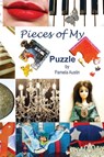Pieces of My Puzzle - Pamela Austin - 9798822989894