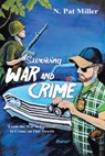 Surviving War and Crime - N. Pat Miller - 9798823020701