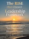 The RISE (Rare Disease) Leadership Framework - Peter W. Carbone - 9798823032865