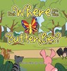 But Where Are The Butterflies? - Stuart Malcolm Zola - 9798823050050