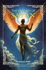 THE MYSTERY OF SATAN - Michael Lee King - 9798823054492
