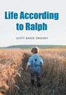 Life According to Ralph - Scott Baker Sweeney - 9798823063661