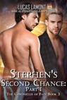 Stephen's Second Chance: Part I - Lucas LaMont - 9798823201223