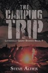 The Camping Trip - Steve Altier - 9798823201469