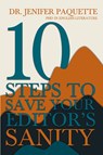 10 Steps to Save Your Editor's Sanity - Jenifer Paquette - 9798823204095