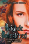 Brighde Restricted - Leslie Sommers ; Janice Sommers - 9798823205559