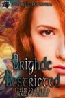 Brighde Restricted - Leslie Sommers ; Janice Sommers - 9798823205573