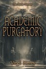Academic Purgatory - Virgil Henry - 9798823207379