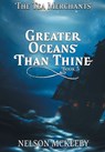 Greater Oceans Than Thine - Nelson McKeeby - 9798823207508