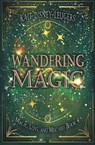 Wandering Magic - Kait Disney-Leugers - 9798823207591