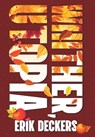 Whither, Utopia - Erik Deckers - 9798823207843