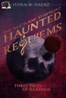 Haunted Requiems: Three Tales of Darkness - Lyra R. Saenz - 9798823208062