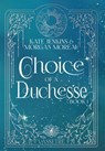 Choice of a Duchesse - Kate Jenkins - 9798823208338