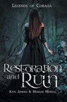 Restoration and Ruin - Kate Jenkins ; Morgan Moreau - 9798823209281