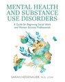 Mental Health and Substance Use Disorders - Sarah Hessenauer - 9798823339599