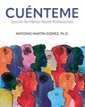 Cuénteme - Antonio Martin Gomez - 9798823397322