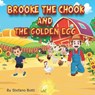 Brooke The Chook And The Golden Egg - ROGERS,  Matt - 9798829622541