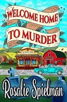 Welcome Home to Murder - Rosalie Spielman - 9798832399980