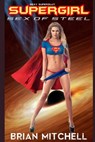 Sex of Steel - MITCHELL,  Brian - 9798836452292