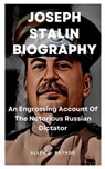 Joseph Stalin Biography - D RAYNOR,  Allen - 9798838226365