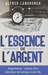 L'essence de l'argent - Michael Anton Fischer - 9798838272744