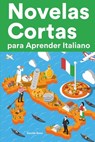 Novelas Cortas para Aprender Italiano - Davide Rossi - 9798840024973