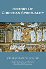 History of Christian Spirituality - David Rosenberg - 9798840131725