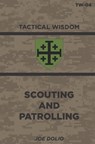 Scouting And Patrolling - Joe Dolio - 9798840744598