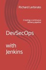 DevSecOps with Jenkins - Richard Lerbirato - 9798842795352