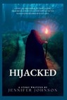 Hijacked - JOHNSON,  Jennifer - 9798844216930