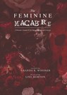 The Feminine Macabre Volume IV - Amanda R Woomer - 9798847207942