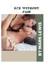 Sex without pain - LEWIS,  Mark - 9798847273763