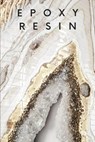 Epoxy Resin - Bartosz Tararuj - 9798848124279