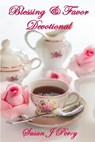 Blessing & Favor Devotional - PERRY,  Susan J - 9798848541762