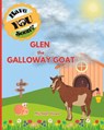 "Have YOU Seen?" Glen the Galloway Goat? - Michael Howe - 9798850322984