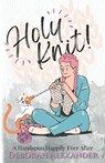 Holy Knit - Deborah Alexander - 9798850931735