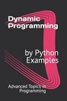 Dynamic Programming by Python Examples - X. Y. Wang - 9798852162595