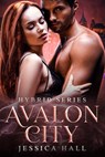 Avalon City - Jessica Hall - 9798853485631