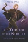 The Throne of the North: (Path of the Ranger Book 18) - Pedro Urvi - 9798853608351