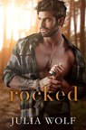 Rocked: A small town, single mom romance - Julia Wolf - 9798854310451