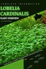 Lobelia cardinalis: From Novice to Expert. Comprehensive Aquarium Plants Guide - Iva Novitsky - 9798854641968