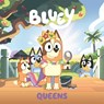 Bluey: Queens - Penguin Young Readers Licenses - 9798855198744